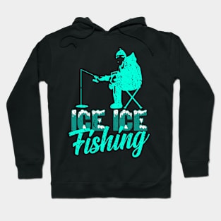 Ice fishing Hoodie